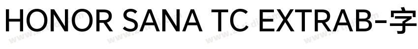 HONOR SANA TC EXTRAB字体转换
